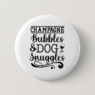 Champagnerbläschen & Hundepuscheln Button