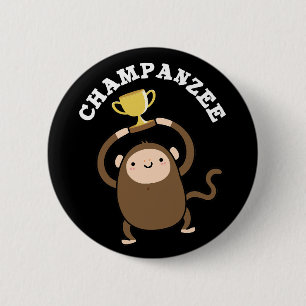 Champanzee Funny Champ Chimpanzee Pun Dark BG Button