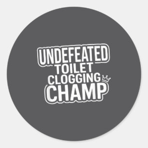 Champion Clogging Unbesiegte Toilette Runder Aufkleber