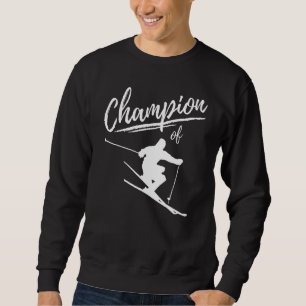 Champion des Skifahrens Skipiste Skipiste Sweatshirt