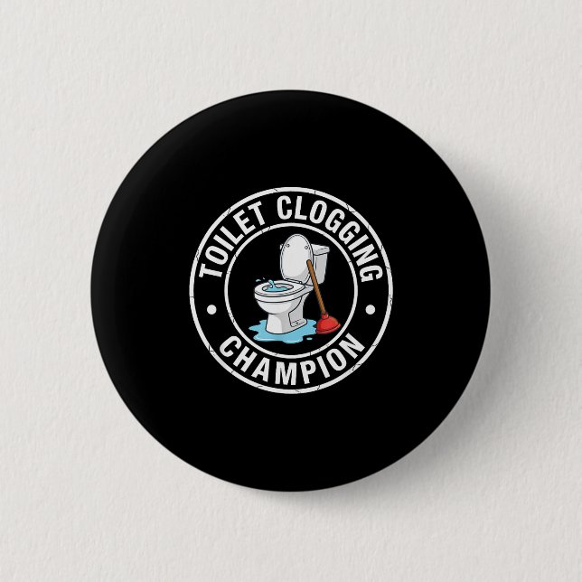 Champion Verstopfung Toilette Witz Button (Vorderseite)