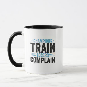 Champions Train Losers Beklagung Funny Fitness Ges Tasse