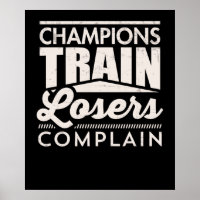 Champions Train Losers Beschwerde Motivierend