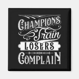 Champions Train Losers beschweren sich über Zitat Magnet