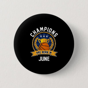 Champions werden im Juni Sketll Geburtstagsgeschen Button