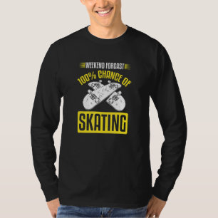 Chance am Wochenende des Skate 100 Prozent Skatebo T-Shirt
