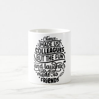 Chance hat uns Kollegen, aber Spaß und Lachen Kaffeetasse