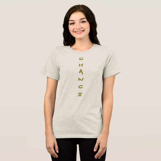 Chance T - Shirt (Vorderseite voll)