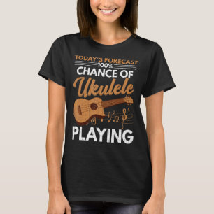 Chance von Ukulele, lustige Spielmusik zu spielen T-Shirt