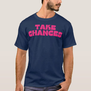 Chancen Retro Vintag Motivierend und Inspirit T-Shirt