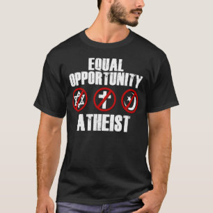 Chancengleichheits-Atheist T-Shirt