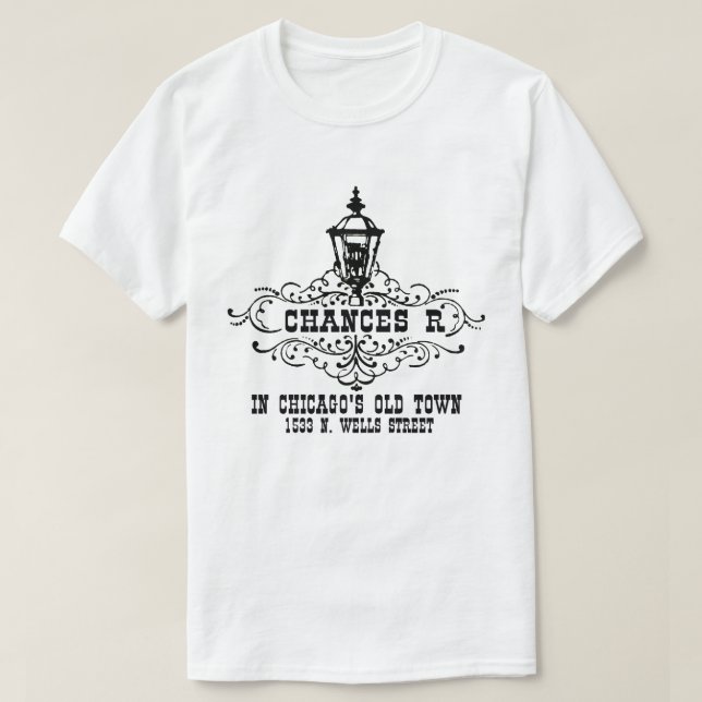 Chances R Restaurant, Chicago und Chicagoland T-Shirt (Design vorne)