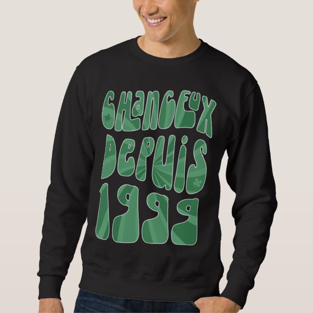Chanceux Depuis 1999 24 Ans Anniversaire St Patric Sweatshirt (Vorderseite)