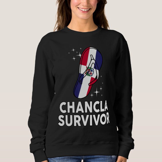 Chancla Survivor Dominican Republic Flag Hispanic  Sweatshirt (Vorderseite)