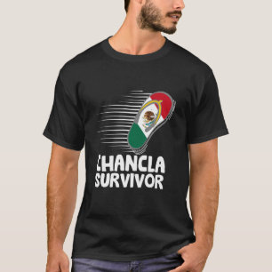 Chancla-Überlebender Mexiko Lustige Mexikanische F T-Shirt