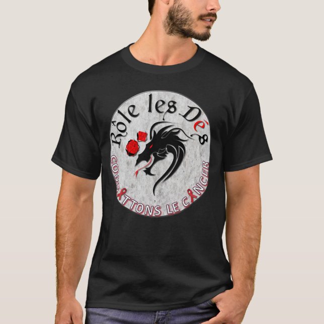 Chandail Rôle les Dés Combattons le Cancer T-Shirt (Vorderseite)