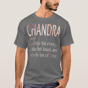Chandra Girl Name Definition T-Shirt