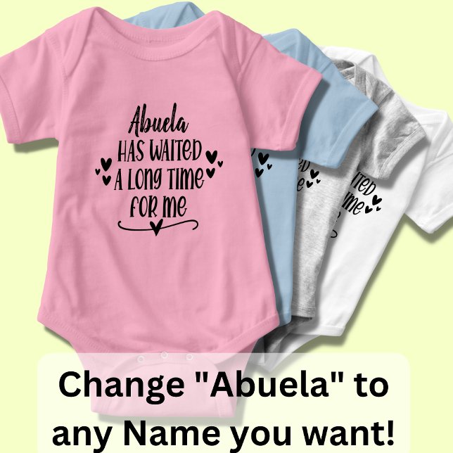 Change Abuela Name hat lange auf mich gewartet Baby Strampler (Von Creator hochgeladen)