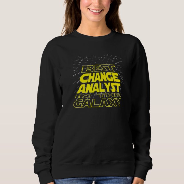 Change Analyst Cool Galaxy Job Sweatshirt (Vorderseite)