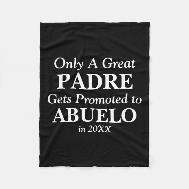 Change Any Text Padre Promoted To Abuelo 20xx  Fleecedecke (Vorderseite)
