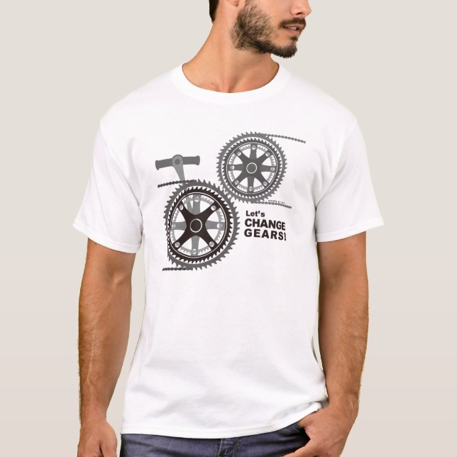 CHANGE GEARS! T-Shirt (Vorderseite)