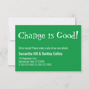 "Change is good" Kelly Green New Address Card Mitteilungskarte