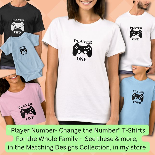 Change Number, Player One Matching Ladys Gamer T-Shirt (Von Creator hochgeladen)