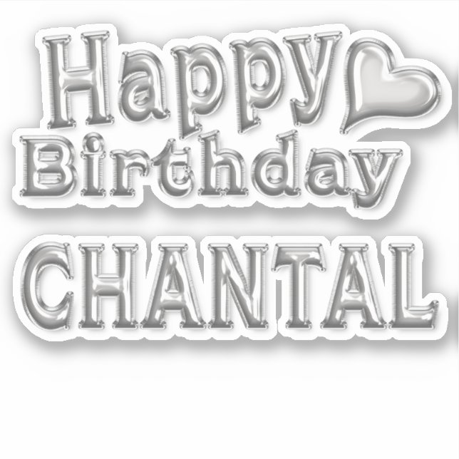 Chantal Happy Birthday silver Aufkleber Sticker (Vorderseite)