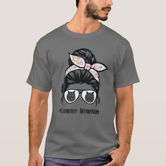 Chantilly-Tiffany Cat Mama Messy Bun Hair Glasses T-Shirt (Vorderseite)