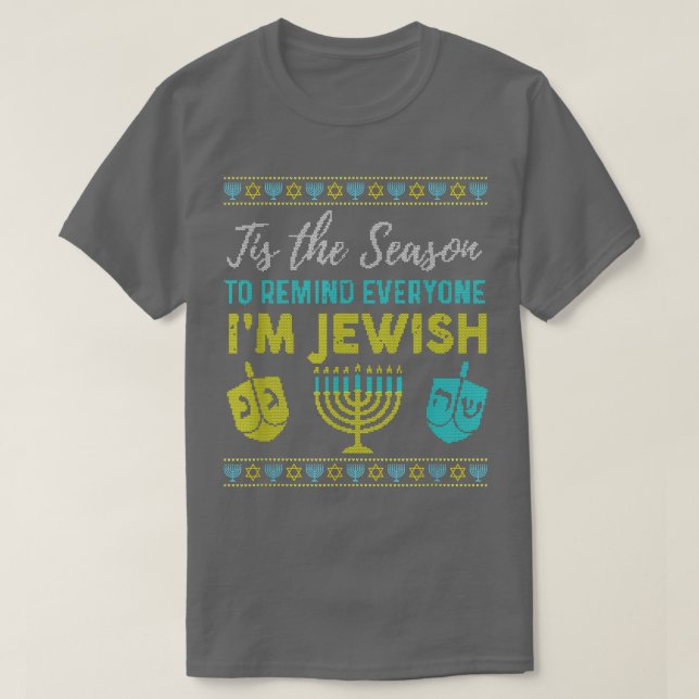Chanukkah Funny Tis The Season To Remind Everyone  T-Shirt (Design vorne)