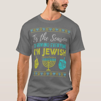 Chanukkah Funny Tis The Season To Remind Everyone T-Shirt
