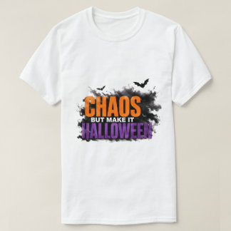 🎃 Chaos, aber auf Halloween - Lustiger gruseliger T-Shirt
