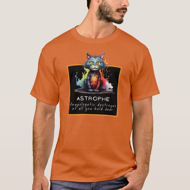 Chaos Cat Tee – Astrophe: Unapologetic Destroyer (Vorderseite)