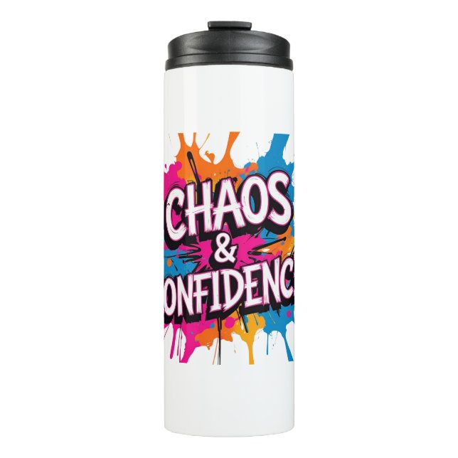 "Chaos & Confidence" Farb-Splash-Zitat-Design Thermosbecher (Vorderseite)