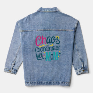 Chaos Coordinator AKA Mama Jeansjacke