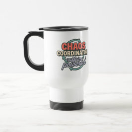 Chaos Coordinator Caffeine Powered Gratitude Reisebecher