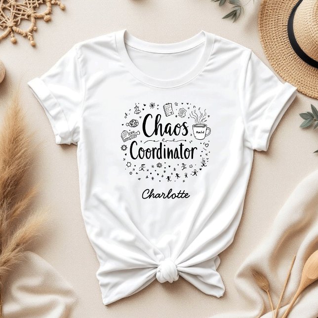 Chaos Coordinator Funny Personalisiert Mother Day T-Shirt (Von Creator hochgeladen)