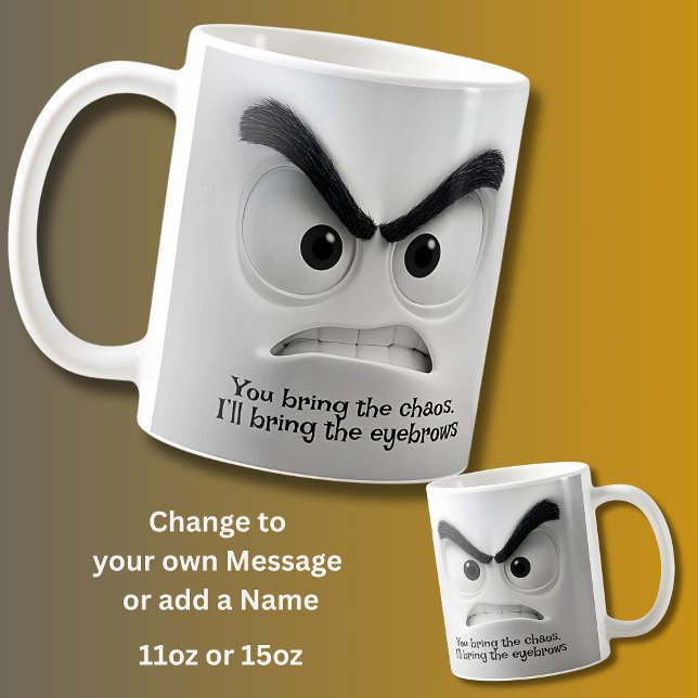 Chaos & Eyebrows, Add Name Message Expressive Face Kaffeetasse (Von Creator hochgeladen)