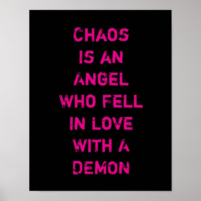 Chaos ist ein Engel, der in Liebe mit einem Dämon  Poster (Vorne)