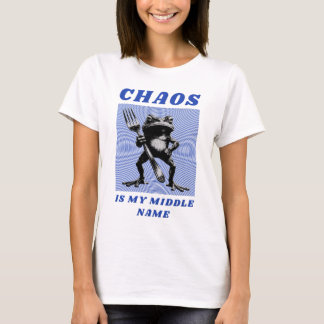 Chaos ist mein zweiter Vorname T-Shirt