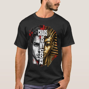 Chaos ist meine Krone – Pharaoh Streetwear Grafik T-Shirt