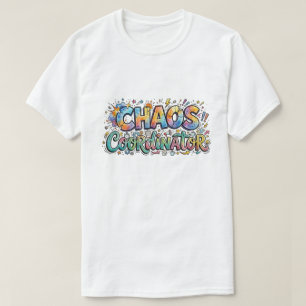 Chaos Koordinator Bunte Doodle Typografie T-Shirt
