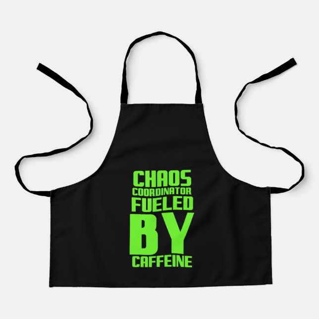 Chaos-Koordinator durch koffeinlustiges Geschenk f Schürze (Vorderseite)