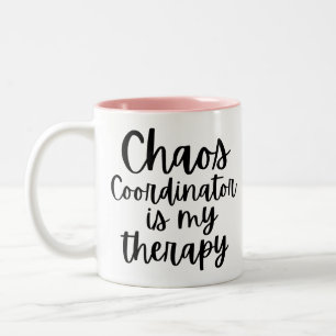 Chaos-Koordinator ist meine Therapie Zweifarbige Tasse