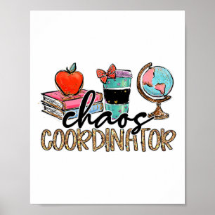 Chaos Koordinator Lehrer Lustiger Lehrer Humor Leo Poster