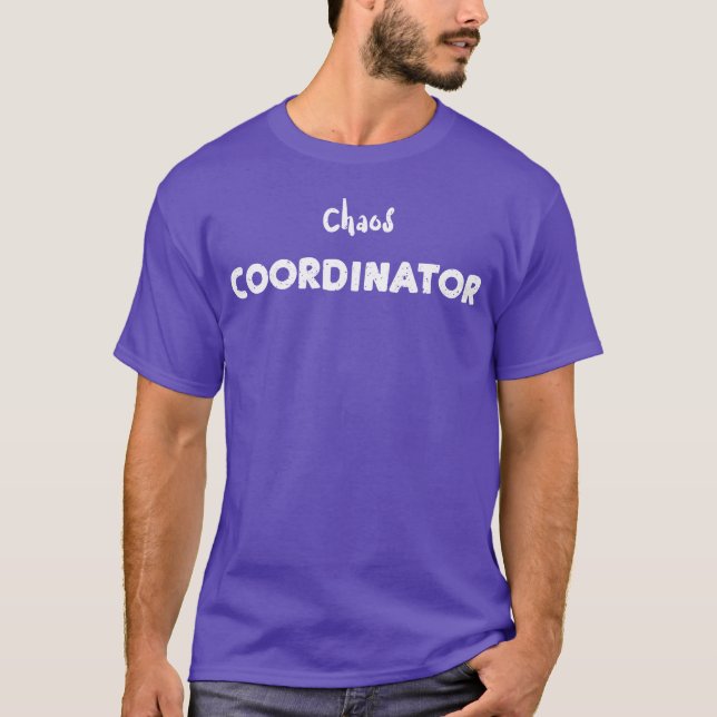 Chaos-Koordinator Lehrer T-Shirt (Vorderseite)