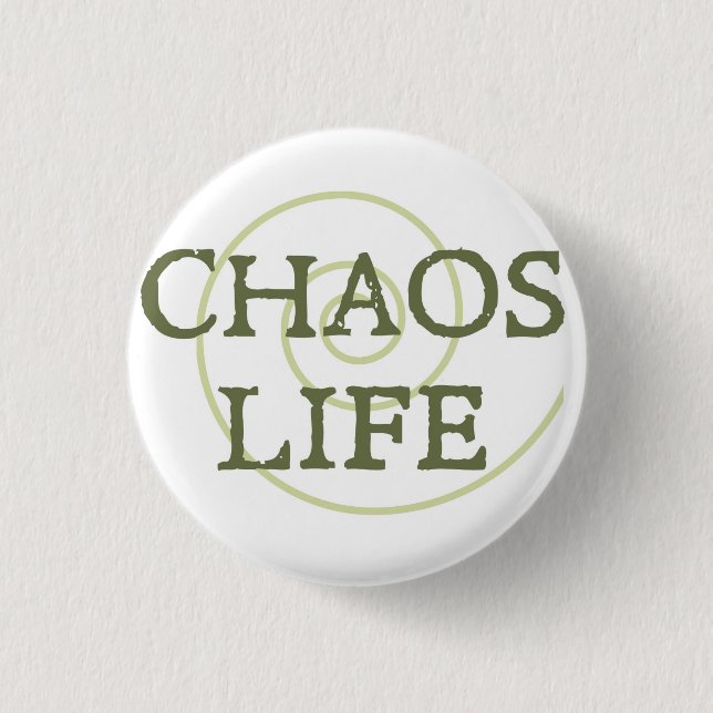 Chaos-Leben-Knopf Button (Vorderseite)