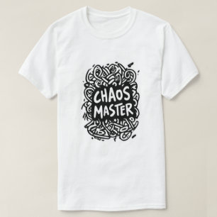 Chaos Master – Multitasking-Design T-Shirt