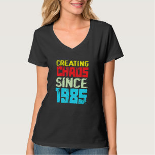 Chaos seit 1985, 37 Jahre Chaos auslösen T-Shirt