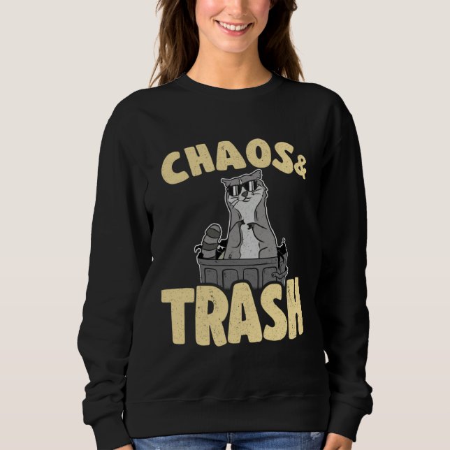 Chaos & Trash Garbage Panda Funny Raccoon 1 Sweatshirt (Vorderseite)